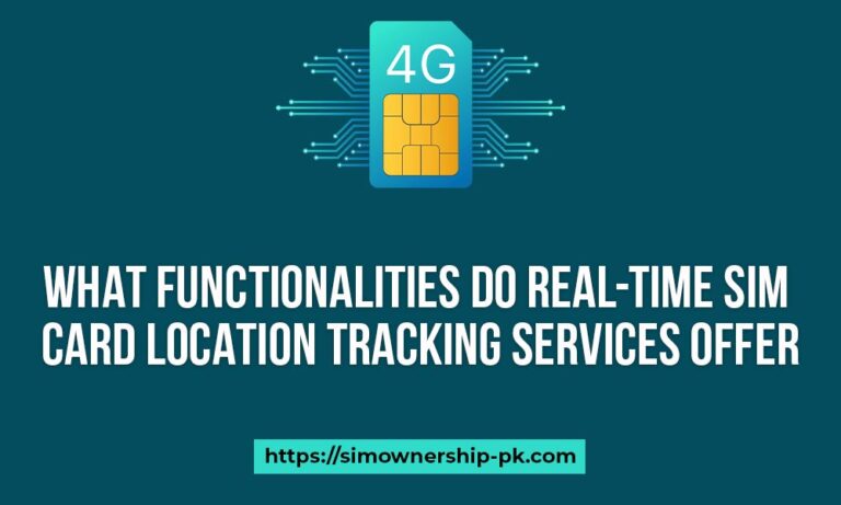 What functionalities do real-time SIM card location tracking services offer?