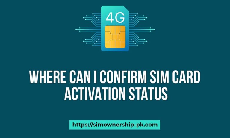 Where Can I Confirm SIM Card Activation Status?